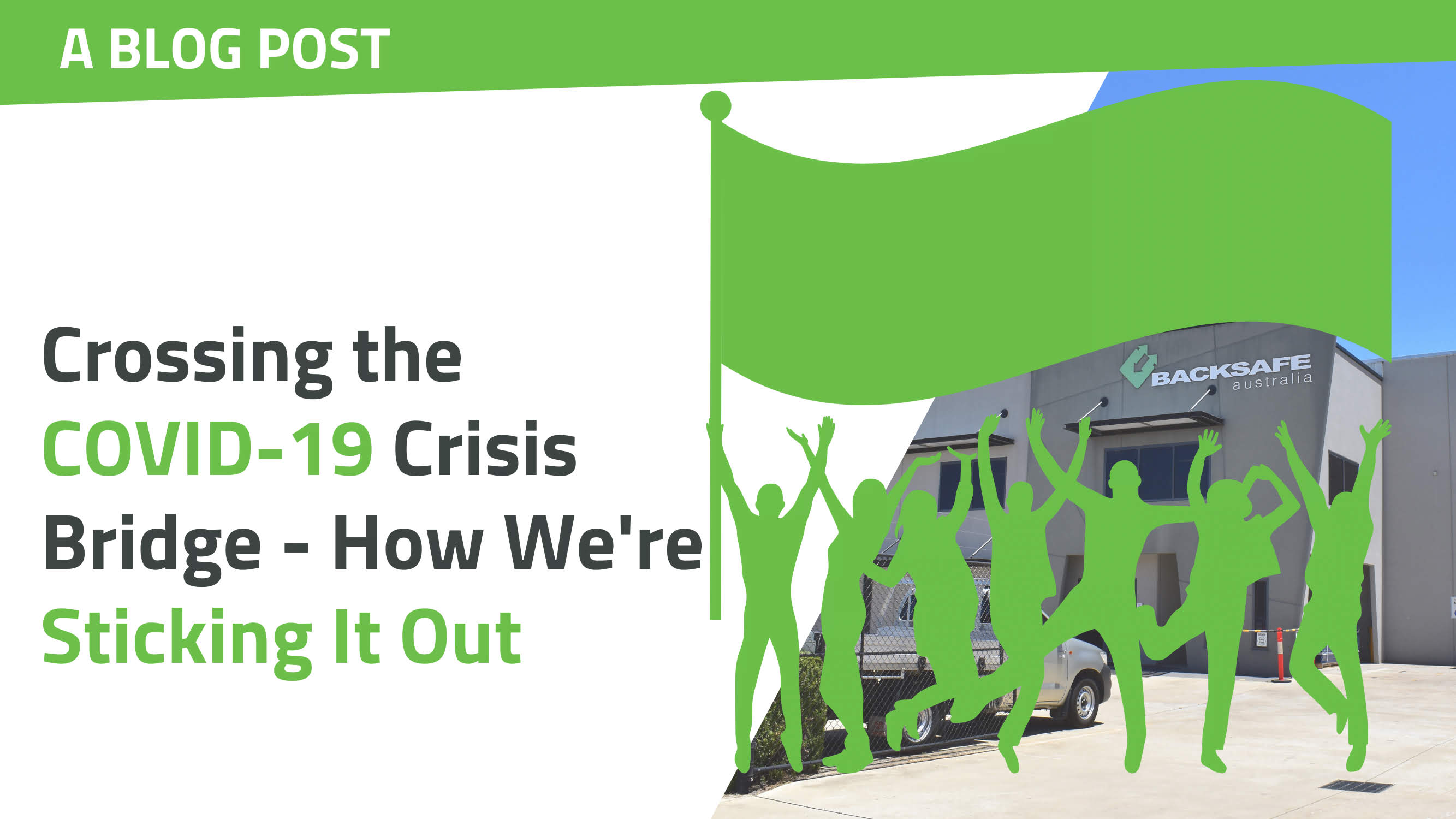 Crossing the COVID-19 Crisis Bridge – How We’re Sticking It Out