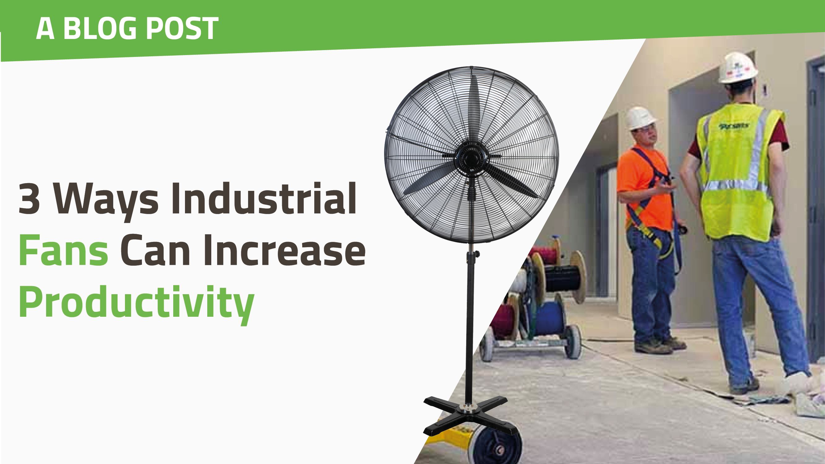 3 Ways Industrial Fans Can Increase Productivity