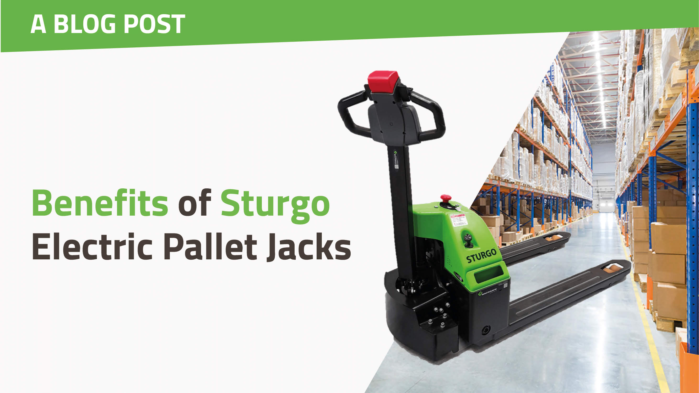 Benefits of Sturgo Electric Pallet Jacks