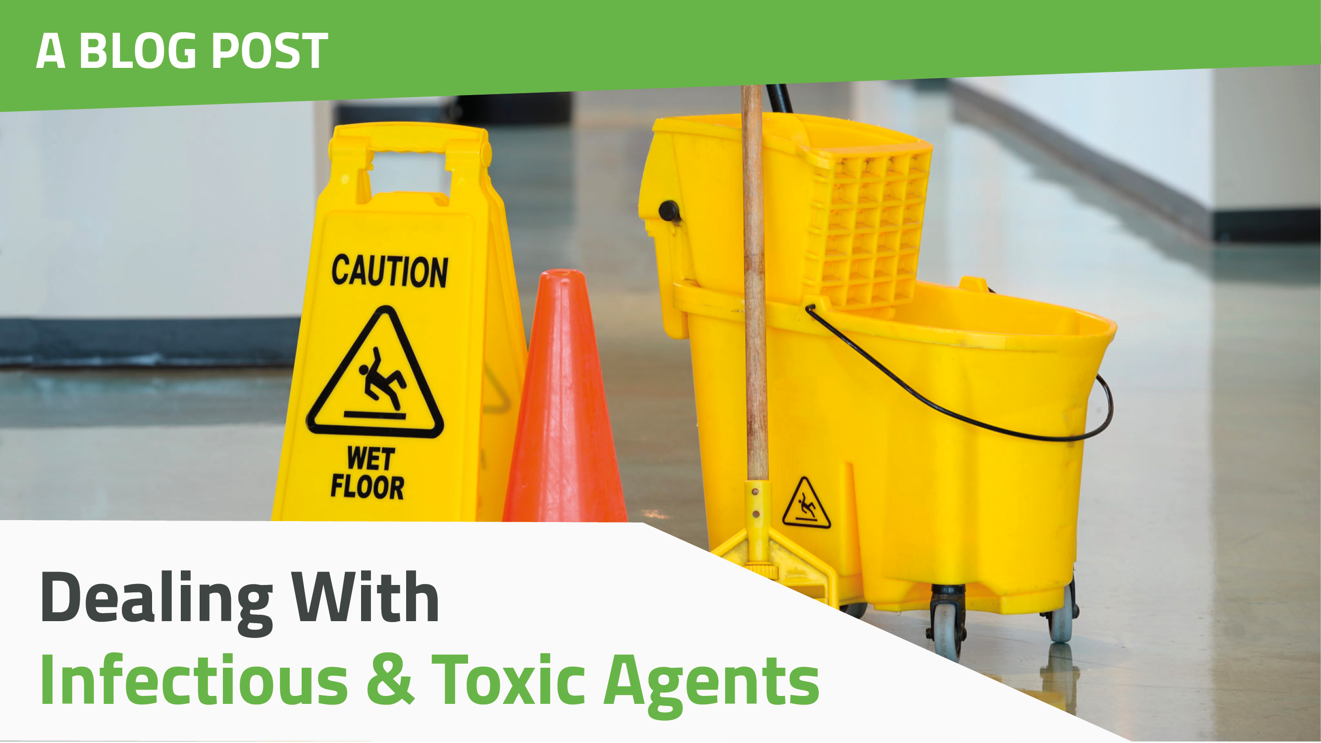 Dealing With Infectious & Toxic Agents