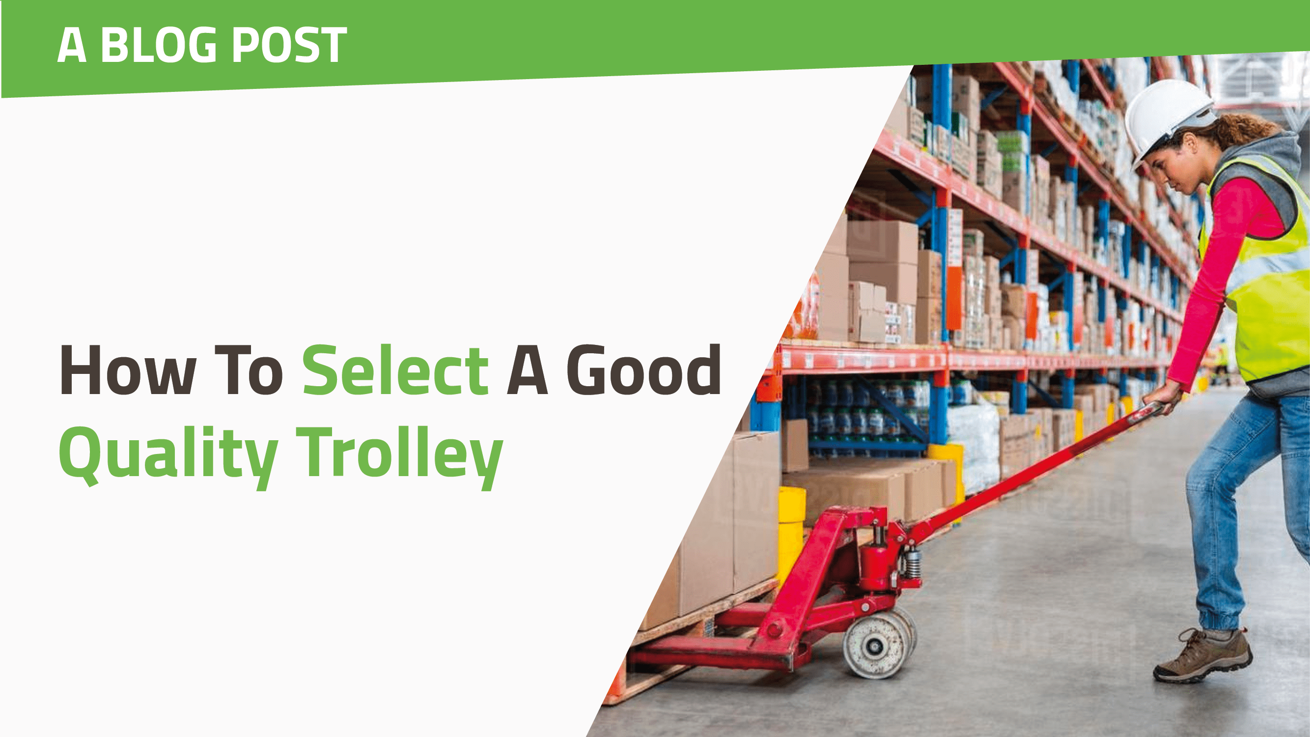 How To Select A Good Quality Trolley
