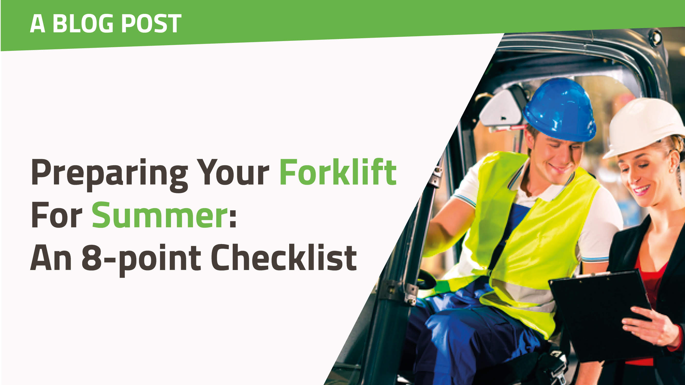 Preparing Your Forklift For Summer: An 8-point Checklist