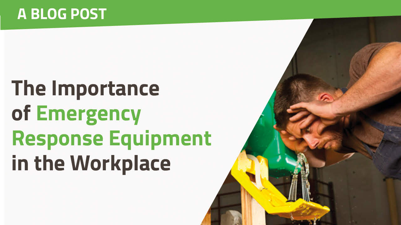 The Importance of Emergency Response Equipment in the Workplace