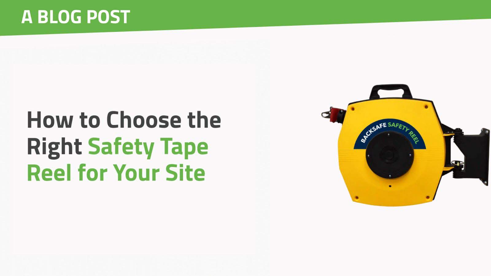 How to Choose the Right Safety Tape Reel for Your Site?