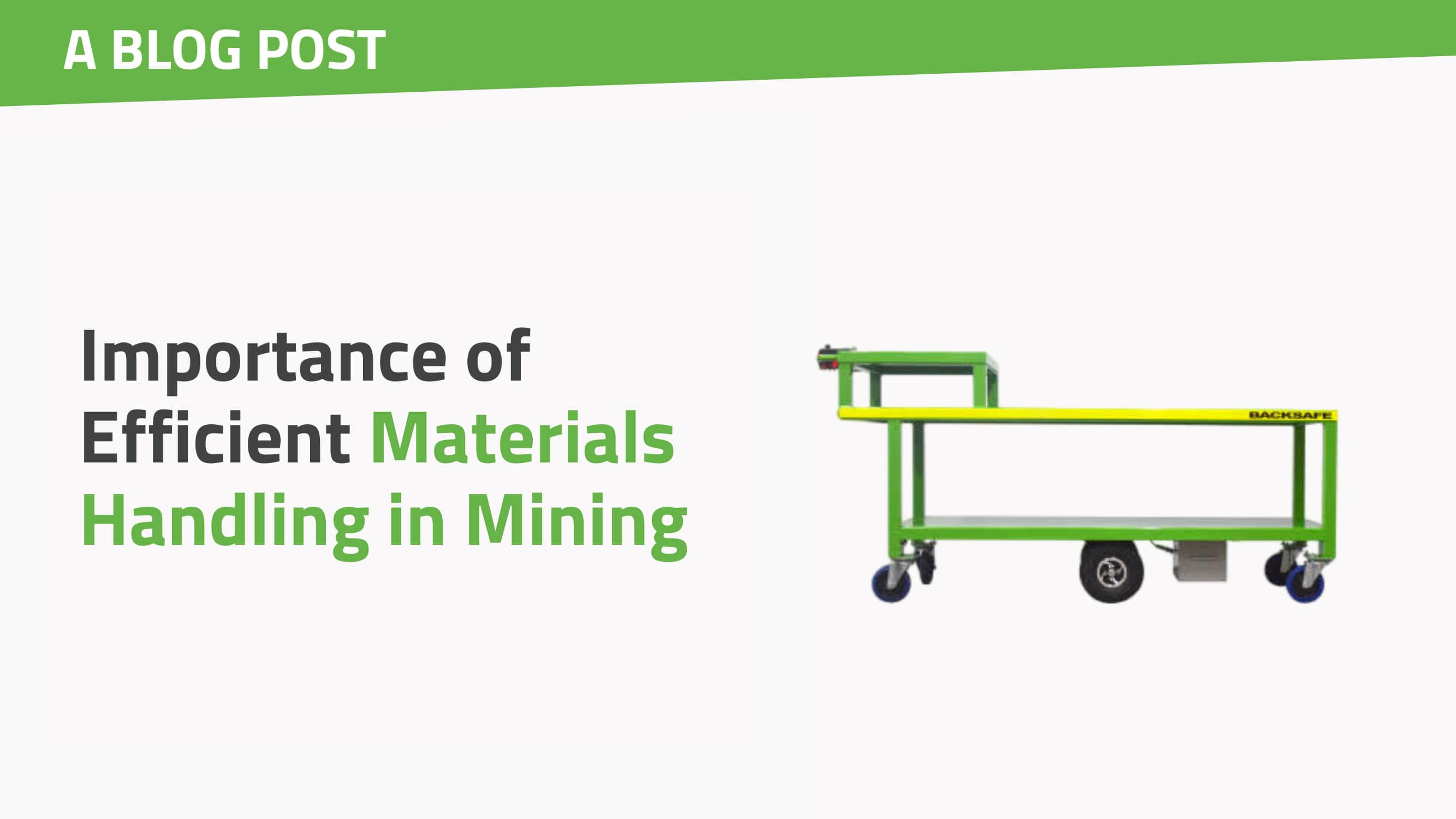 The Importance of Efficient Materials Handling in Mining