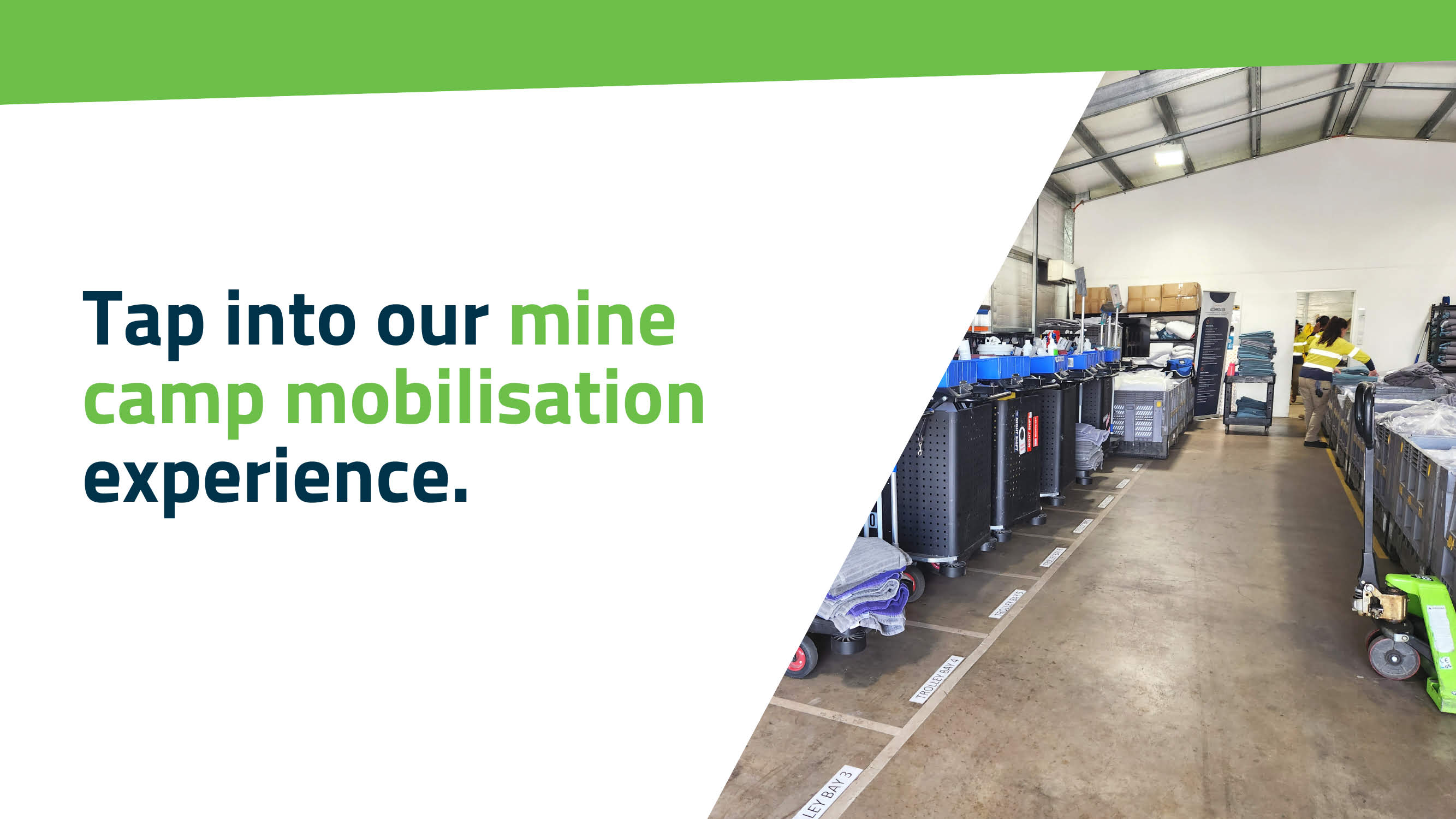 Tap into our mine camp mobilisation experience