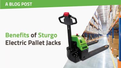 Benefits of Sturgo Electric Pallet Jacks