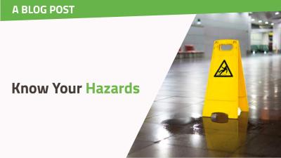 Know Your Hazards