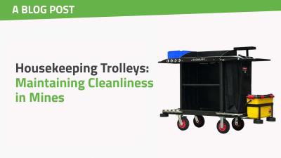 Housekeeping Trolleys: Maintaining Cleanliness in Mines